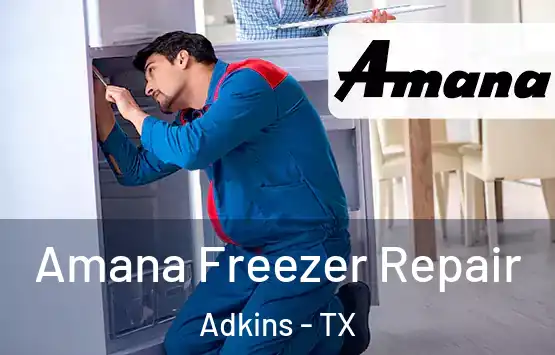  Amana Freezer Repair Adkins - TX