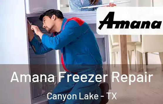  Amana Freezer Repair Canyon Lake - TX