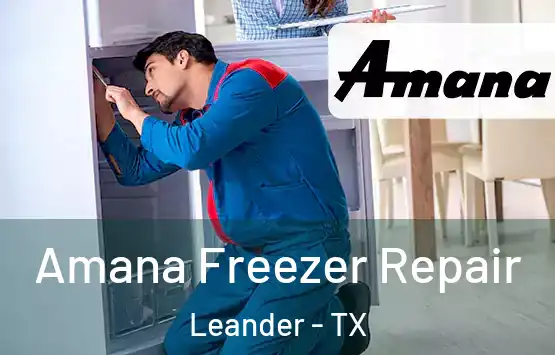  Amana Freezer Repair Leander - TX