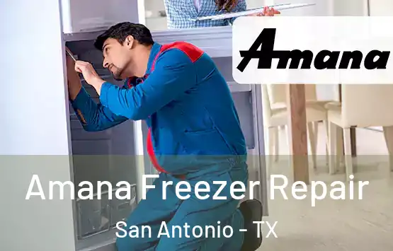  Amana Freezer Repair San Antonio - TX