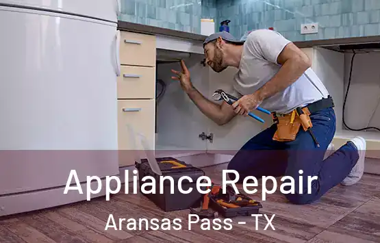  Appliance Repair Aransas Pass - TX