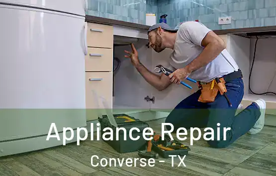  Appliance Repair Converse - TX