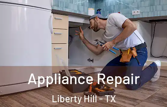  Appliance Repair Liberty Hill - TX