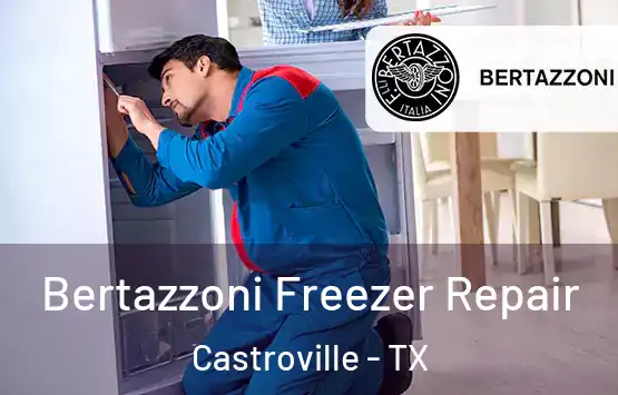  Bertazzoni Freezer Repair Castroville - TX