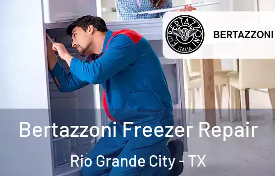  Bertazzoni Freezer Repair Rio Grande City - TX