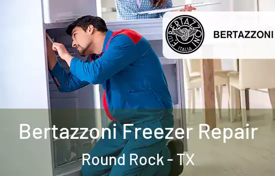  Bertazzoni Freezer Repair Round Rock - TX