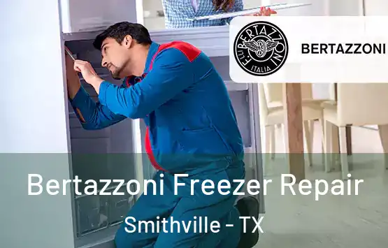  Bertazzoni Freezer Repair Smithville - TX