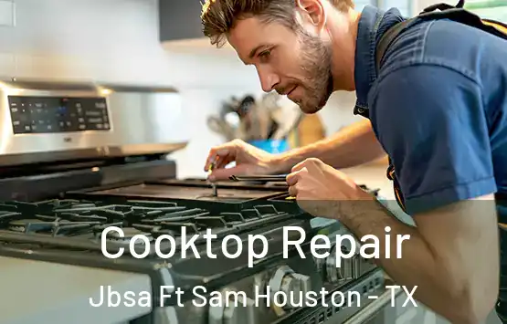  Cooktop Repair Jbsa Ft Sam Houston - TX