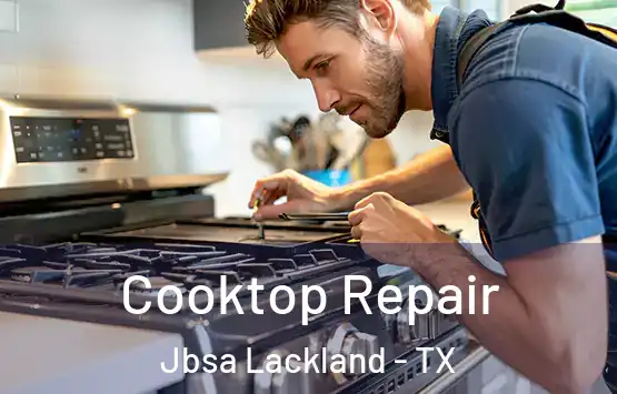  Cooktop Repair Jbsa Lackland - TX