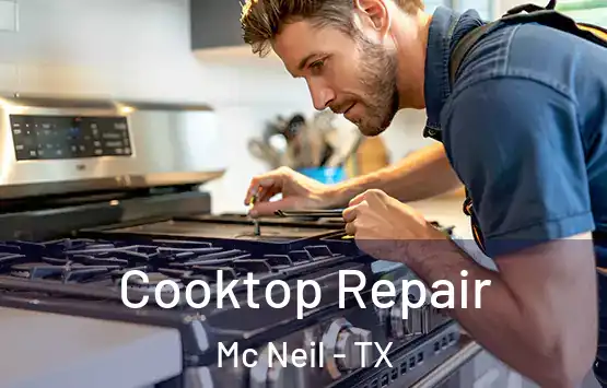  Cooktop Repair Mc Neil - TX