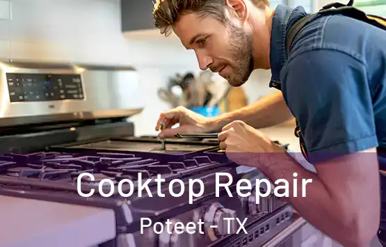  Cooktop Repair Poteet - TX