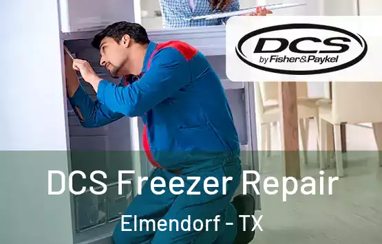  DCS Freezer Repair Elmendorf - TX
