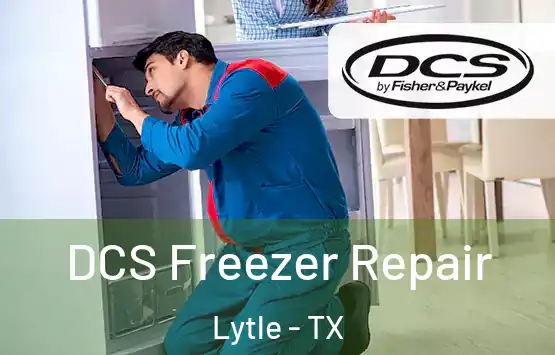  DCS Freezer Repair Lytle - TX