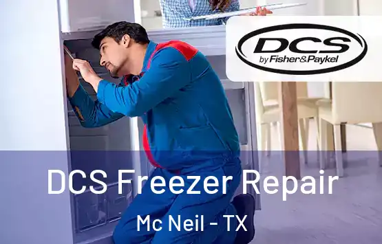  DCS Freezer Repair Mc Neil - TX