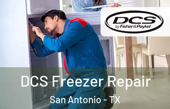  DCS Freezer Repair San Antonio - TX