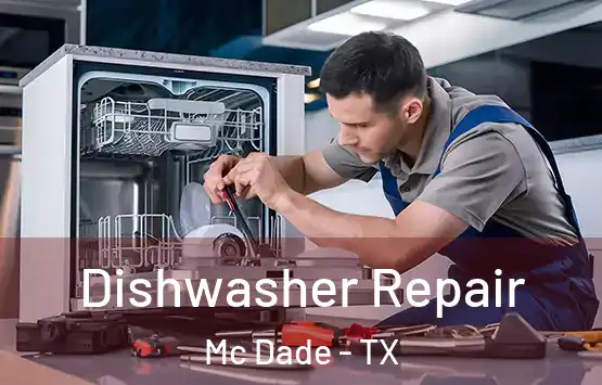  Dishwasher Repair Mc Dade - TX