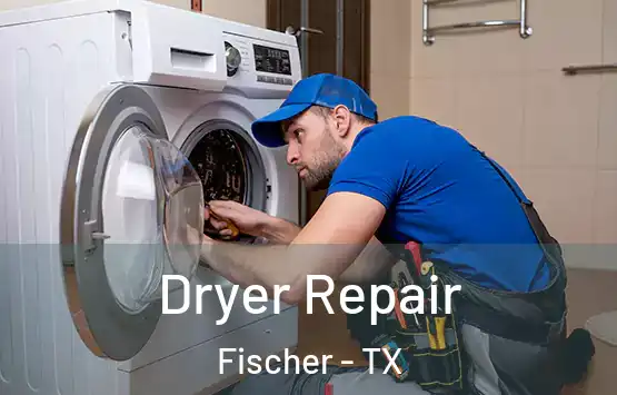  Dryer Repair Fischer - TX
