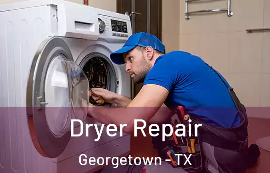  Dryer Repair Georgetown - TX