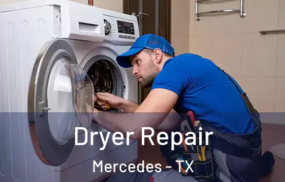  Dryer Repair Mercedes - TX