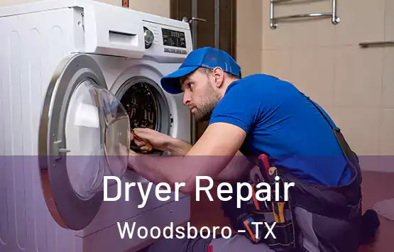  Dryer Repair Woodsboro - TX
