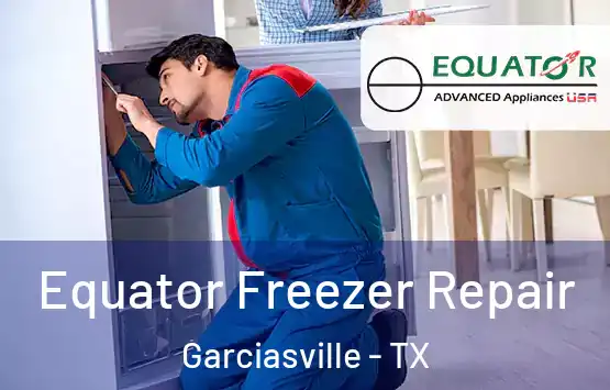  Equator Freezer Repair Garciasville - TX