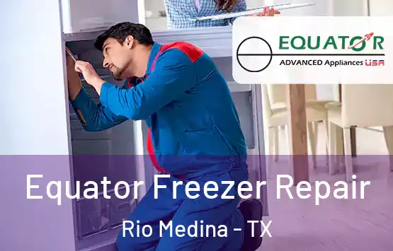  Equator Freezer Repair Rio Medina - TX