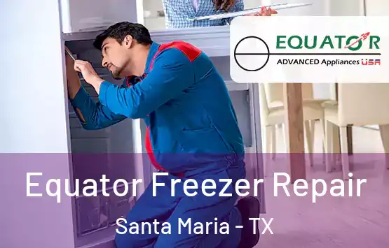  Equator Freezer Repair Santa Maria - TX