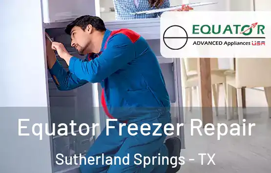  Equator Freezer Repair Sutherland Springs - TX