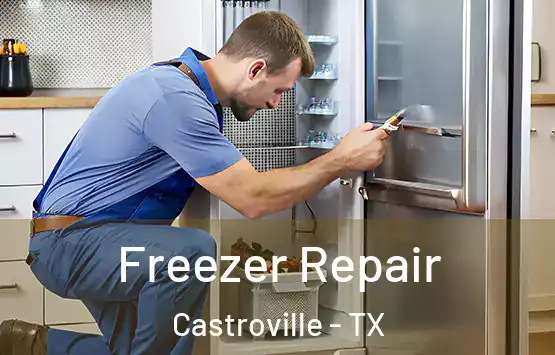  Freezer Repair Castroville - TX