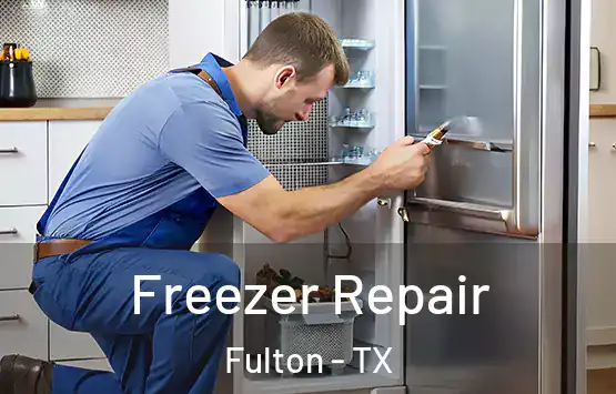  Freezer Repair Fulton - TX