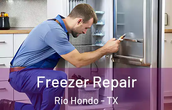  Freezer Repair Rio Hondo - TX