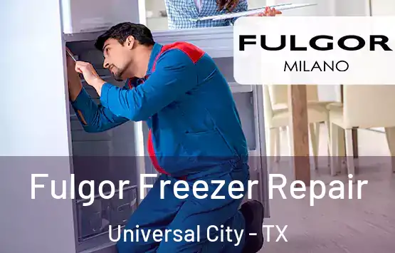  Fulgor Freezer Repair Universal City - TX
