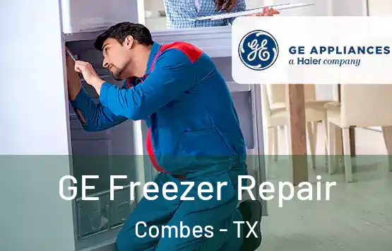 GE Freezer Repair Combes - TX