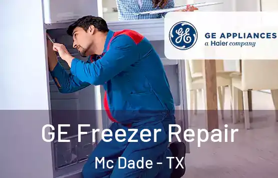  GE Freezer Repair Mc Dade - TX
