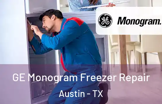  GE Monogram Freezer Repair Austin - TX
