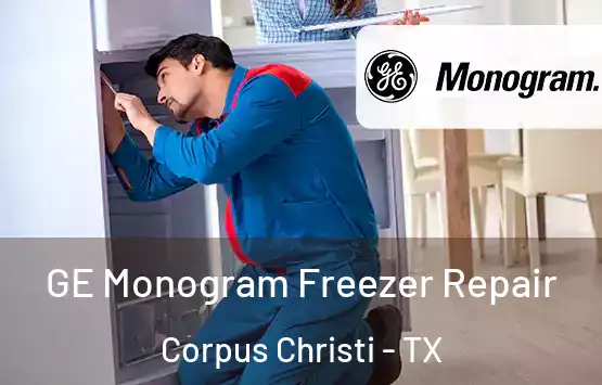  GE Monogram Freezer Repair Corpus Christi - TX
