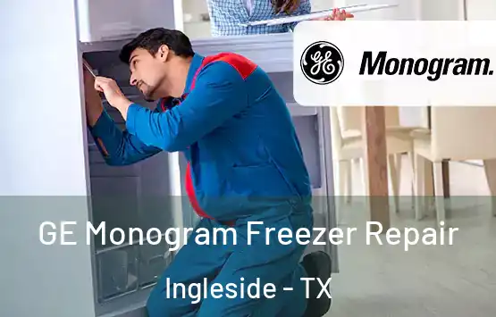 GE Monogram Freezer Repair Ingleside - TX