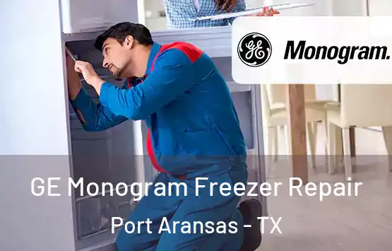  GE Monogram Freezer Repair Port Aransas - TX