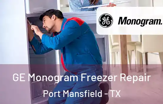  GE Monogram Freezer Repair Port Mansfield - TX