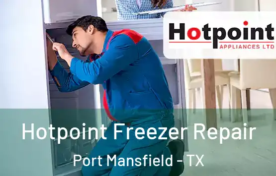  Hotpoint Freezer Repair Port Mansfield - TX