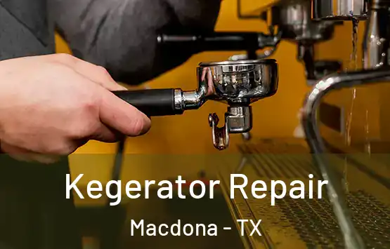  Kegerator Repair Macdona - TX