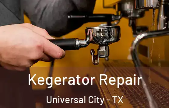  Kegerator Repair Universal City - TX