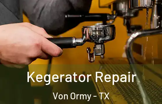  Kegerator Repair Von Ormy - TX