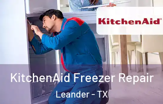  KitchenAid Freezer Repair Leander - TX