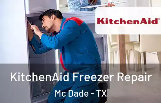  KitchenAid Freezer Repair Mc Dade - TX