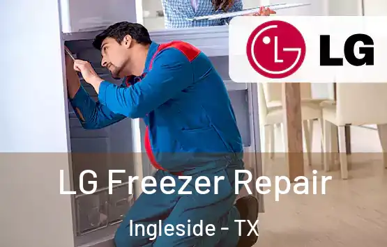  LG Freezer Repair Ingleside - TX