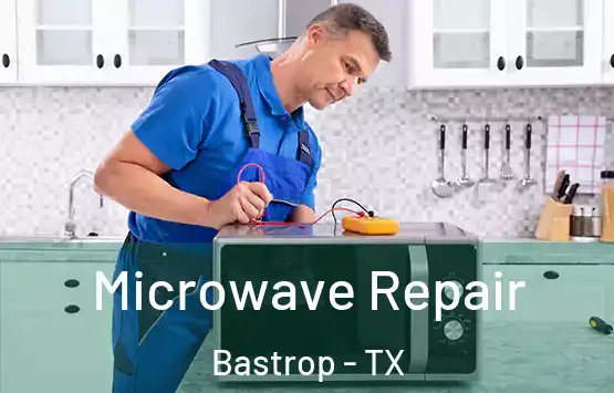  Microwave Repair Bastrop - TX