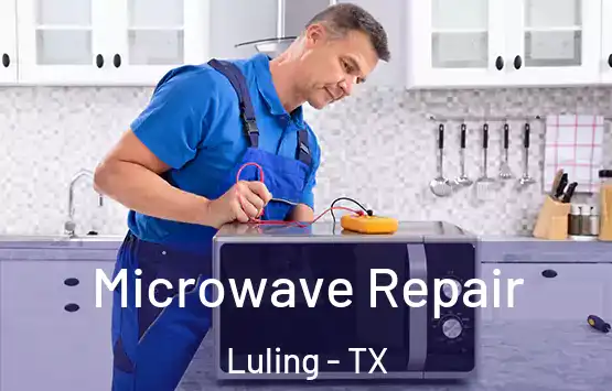  Microwave Repair Luling - TX