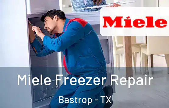  Miele Freezer Repair Bastrop - TX