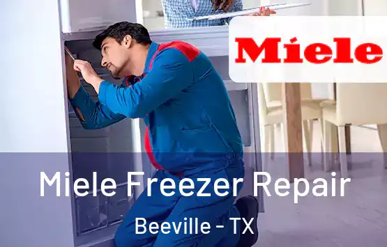  Miele Freezer Repair Beeville - TX